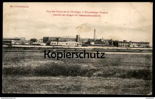 ALTE POSTKARTE WITTENBERGE ANSICHT DER SINGER CIE NÄHMASCHINENFABRIK Vue des Usines de la Cie Singer Fabrik factory cpa
