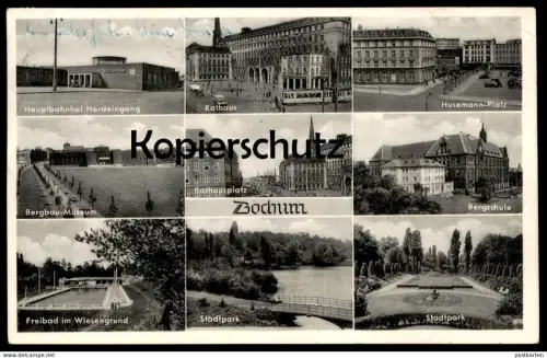 ALTE POSTKARTE BOCHUM HAUPTBAHNHOF NORDEINGANG BERGBAU-MUSEUM BERGSCHULE FREIBAD WIESENGRUND HUSEMANN PLATZ STADTPARK AK
