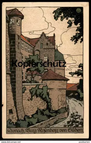 ALTE STEINDRUCK POSTKARTE KRONACH BURG ROSENBERG VON SÜDEN KÜNSTLERSTEINZEICHNUNG STEINZEICHNUNG STEINDRUCK postcard cpa