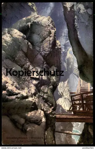 ALTE POSTKARTE SEISENBERGKLAMM BEI WEISSBACH LOFER SALZBURG AUSTRIA Stempel Sektion Dresden Klamm Photochromie AK cpa