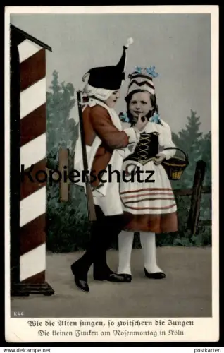 ALTE POSTKARTE KÖLN ROSENMONTAG WIE DIE ALTEN SUNGEN SO ZWITSCHERN DIE JUNGEN KLEINE ROTE FUNKEN KARNEVAL CARNEVAL Cöln