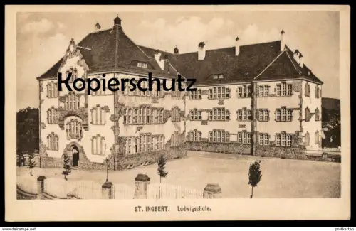 ALTE POSTKARTE ST. INGBERT LUDWIGSCHULE SAAR SAARGEBIET Schule school école cpa postcard AK Ansichtskarte
