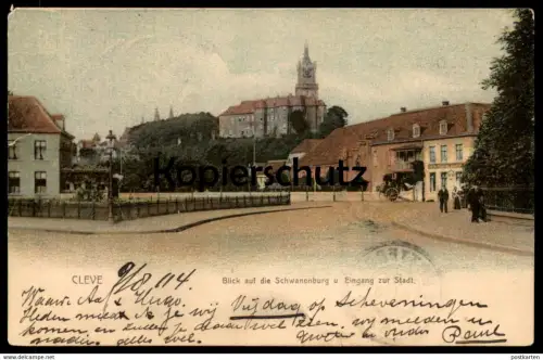 ALTE POSTKARTE CLEVE EINGANG ZUR STADT BLICK AUF SCHWANENBURG GASTHOF DE POORT VON KLEEF Kleve Ansichtskarte AK postcard
