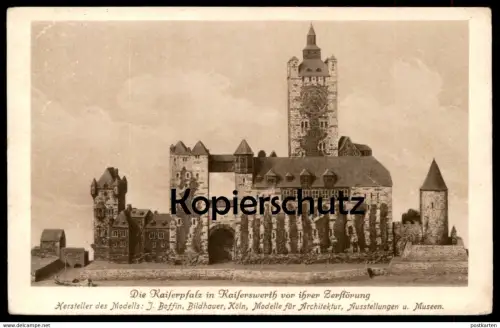 ALTE POSTKARTE DIE KAISERPFALZ IN KAISERSWERTH VOR IHRER ZERSTÖRUNG J. BOFFIN KÖLNER BILDHAUER MODELL ARCHITEKTUR