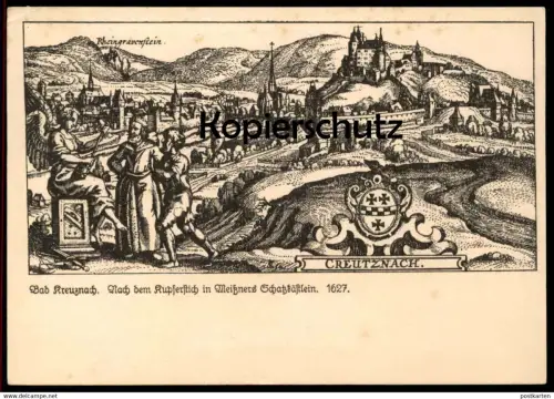 ALTE POSTKARTE BAD KREUZNACH 1627 NACH DEM KUPFERSTICH IN MEISSNERS SCHATZKÄSTLEIN RHEINGRAFENSTEIN Ansichtskarte cpa AK