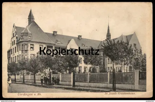 ALTE POSTKARTE UERDINGEN AM RHEIN ST. JOSEFS-KRANKENHAUS Hospital Krefeld Crefeld AK Ansichtskarte cpa postcard