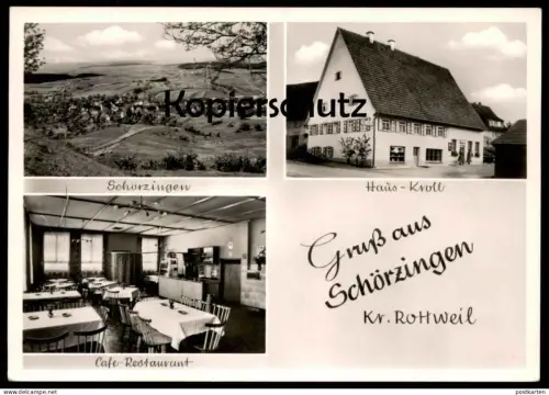 ÄLTERE POSTKARTE SCHÖRZINGEN KREIS ROTTWEIL HAUS KROLL CAFÉ RESTAURANT SCHÖMBERG AK Ansichtskarte postcard cpa