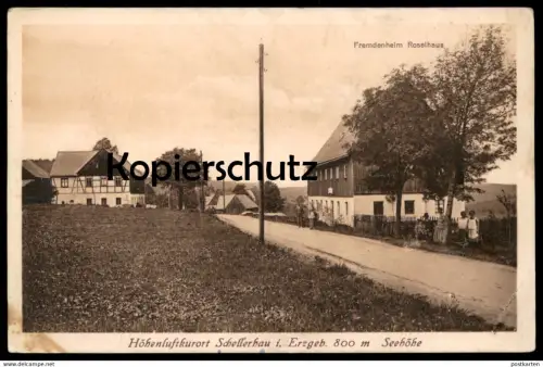 ALTE POSTKARTE SCHELLERHAU FREMDENHEIM ROSELHAUS 800 METER SEEHÖHE Altenberg Erzgebirge Ansichtskarte AK postcard cpa