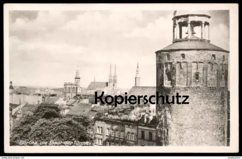 ALTE POSTKARTE GÖRLITZ STADT DER TÜRME Turm tower tour Zgorzelec AK Ansichtskarte postcard cpa