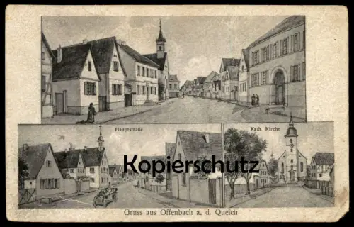 ALTE POSTKARTE GRUSS AUS OFFENBACH A. D. QUEICH HAUPTSTRASSE KATH. KIRCHE cpa postcard AK Ansichtskarte