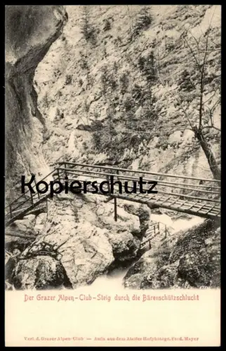 ALTE POSTKARTE BÄRENSCHÜTZSCHLUCHT GRAZER ALPEN-CLUB GRAZ Pernegg Bärenschützklamm Austria Autriche cpa postcard