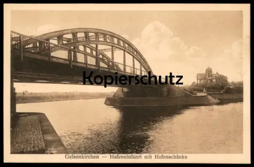 ALTE POSTKARTE GELSENKIRCHEN HAFENEINFAHRT MIT HAFENSCHÄNKE Hafen Brücke postcard cpa AK Ansichtskarte