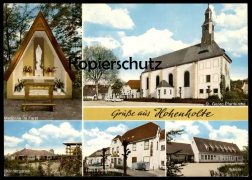ÄLTERE POSTKARTE GRÜSSE AUS HOHENHOLTE SCHULE KINDERGARTEN MADONNA IM FORST ST. GEORG HAVIXBECK Ansichtskarte cpa AK