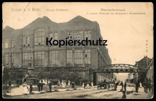 ALTE POSTKARTE ESSEN RUHR 8. MECHANISCHE WERKSTATT DER KRUPPSCHEN GUSSSTAHLFABRIK KRUPP-DENKMAL ALTENDORFERSTRASSE AK