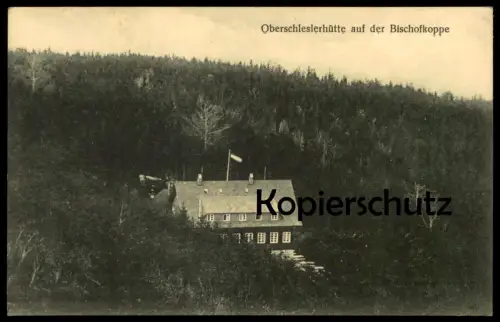 ALTE POSTKARTE OBERSCHLESIERHÜTTE AUF DER BISCHOFKOPPE SCHLESIEN BISCHOFSKOPPE Biskupská kupa Biskupia Kopa Zuckmantel