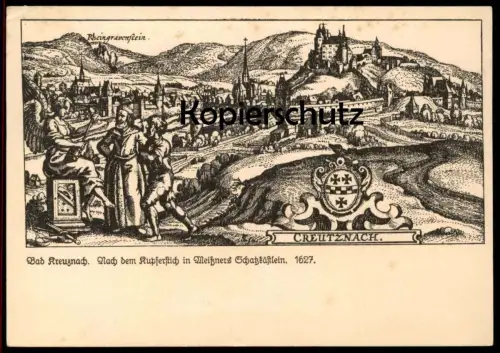 ALTE POSTKARTE BAD KREUZNACH 1627 NACH DEM KUPFERSTICH IN MEISSNERS SCHATZKÄSTLEIN RHEINGRAFENSTEIN Ansichtskarte cpa AK
