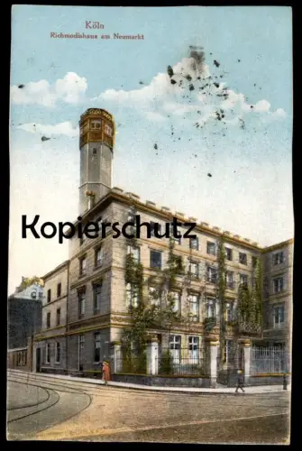 ALTE POSTKARTE KÖLN RICHMODISHAUS AM NEUMARKT Cologne Cöln cpa postcard AK Ansichtskarte