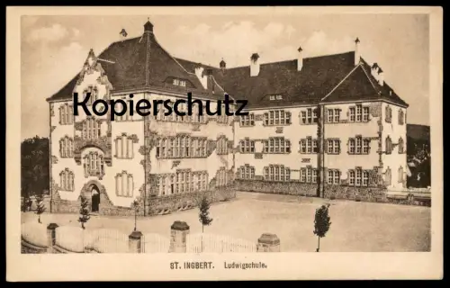 ALTE POSTKARTE ST. INGBERT LUDWIGSCHULE SAAR SAARGEBIET Schule school école cpa postcard AK Ansichtskarte