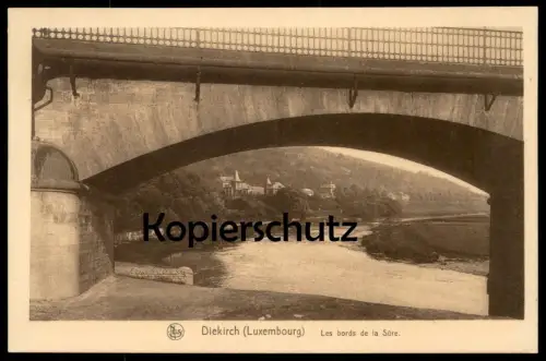 ALTE POSTKARTE DIEKIRCH LES BORDS DE LA SURE LUXEMBOURG LUXEMBURG cpa postcard AK Ansichtskarte