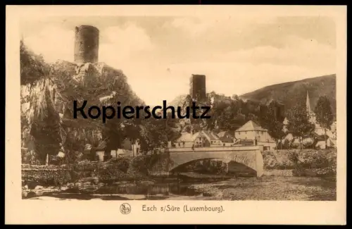 ALTE POSTKARTE ESCH S. SURE A. SAUER LUXEMBOURG LUXEMBURG cpa postcard AK Ansichtskarte