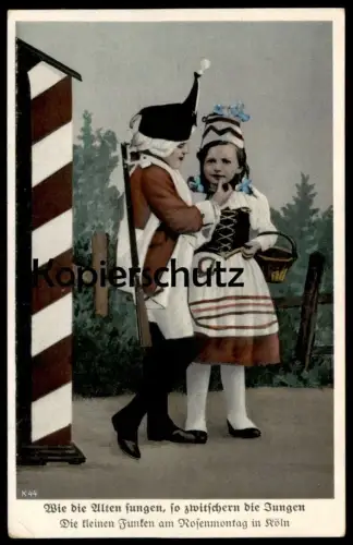 ALTE POSTKARTE KÖLN ROSENMONTAG WIE DIE ALTEN SUNGEN SO ZWITSCHERN DIE JUNGEN KLEINE ROTE FUNKEN KARNEVAL CARNEVAL Cöln