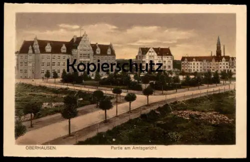 ALTE POSTKARTE OBERHAUSEN PARTIE AM AMTSGERICHT Gericht court justice tribunal cpa postcard AK Ansichtskarte