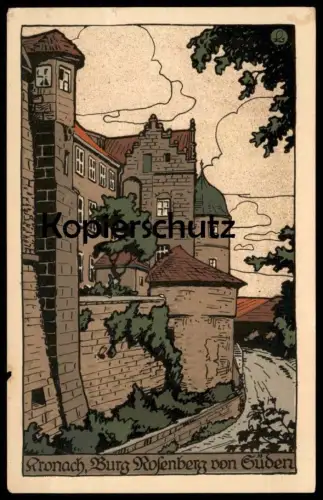 ALTE STEINDRUCK POSTKARTE KRONACH BURG ROSENBERG VON SÜDEN KÜNSTLERSTEINZEICHNUNG STEINZEICHNUNG STEINDRUCK postcard cpa