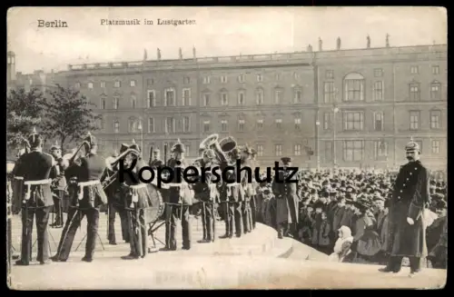 ALTE POSTKARTE BERLIN PLATZMUSIK LUSTGARTEN Musik Musiker Musician Orchestre Uniform Uniforme 1909 Musikkapelle Berlino