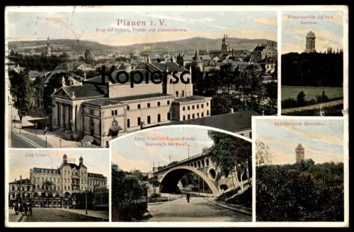 ALTE POSTKARTE PLAUEN IM VOGTLAND BLICK AUF THEATER CAFÉ TRÖMEL FRIEDRICH AUGUST BRÜCKE BISMARCKSÄULE TURM BÄRENSTEIN AK