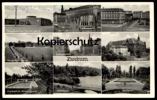 ALTE POSTKARTE BOCHUM HAUPTBAHNHOF NORDEINGANG BERGBAU-MUSEUM BERGSCHULE FREIBAD WIESENGRUND HUSEMANN PLATZ STADTPARK AK