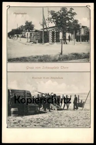 ALTE POSTKARTE GRUSS VOM SCHIESSPLATZ THORN Kanone Soldaten Soldat Militär Soldier Soldiers Military Guerre Torun polska
