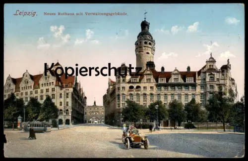 ALTE POSTKARTE LEIPZIG NEUES RATHAUS MIT VERWALTUNGSGEBÄUDE Litfass-Säule Auto Straßenbahn Tram Tramway Ansichtskarte AK