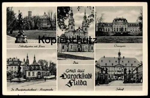 ÄLTERE POSTKARTE GRUSS AUS BAROCKSTADT FULDA SCHLOSSGARTEN MIT FLORA ORANGERIE ST. BONIFATIUSDENKMAL HAUPTWACHE DOM