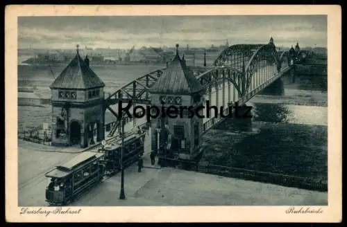 ALTE POSTKARTE DUISBURG RUHRORT RUHRBRÜCKE MIT STRASSENBAHN Nr. 1 Tram Tramway Bridge Stempel Postes Militaires Belgique
