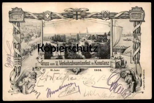 ALTE POSTKARTE GRUSS VOM XI. VERKEHRSBEAMTENFEST IN KONSTANZ 1906 sig. Wieber Post Telefon Zoll Lokomotive duty postcard