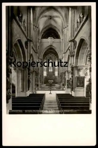 ALTE POSTKARTE NÜRNBERG SEBALDUSKIRCHE LÖFFELHOLZKAPELLE Inneres interior view vue intérieure Ansichtskarte postcard cpa