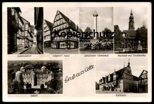 ÄLTERE POSTKARTE GRUSS AUS CELLE KALANDGASSE HÖPPENER HAUS GEFALLENEN EHRENMAL MUSEUM RATHAUS Ansichtskarte cpa postcard