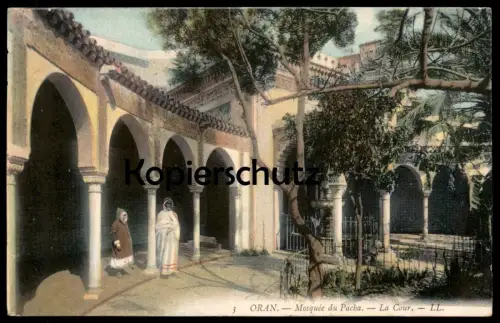 ALTE POSTKARTE ORAN MOSQUÈE DU PACHA La Cour Wahran Moschee mosque moschea Algerien Algérie Algeria cpa postcard AK