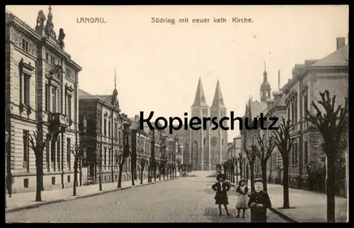 ALTE POSTKARTE LANDAU SÜDRING MIT NEUER KATHOLISCHER KIRCHE Kinder children enfants Kind child postcard Ansichtskarte AK