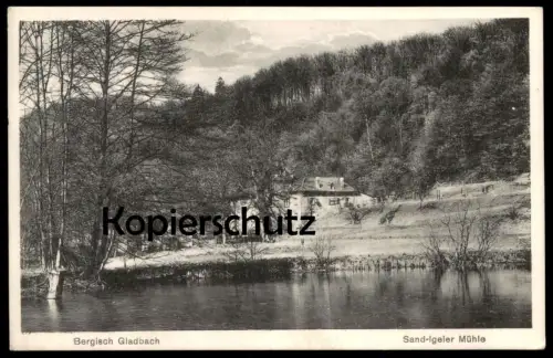 ALTE POSTKARTE BERGISCH GLADBACH SAND - IGELER MÜHLE Berg. Gladbach Herrenstrunden moulin mill molen cpa postcard AK