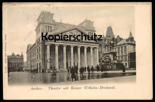 ALTE POSTKARTE THEATER AACHEN MIT KAISER WILHELM-DENKMAL monument erkennbar Polizist Uniform cpa postcard Ansichtskarte
