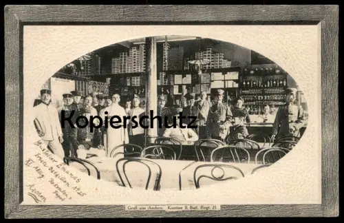 ALTE PRÄGE POSTKARTE GRUSS AUS AACHEN KANTINE II. BATL. REGT. 25 Military Militaire Bataillon Uniform Uniforme Soldat AK