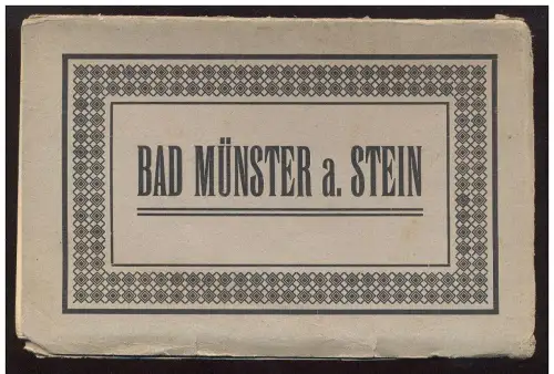 ALTES POSTKARTEN LEPORELLO BAD MÜNSTER AM STEIN KOMPLETT u. a. Bahnhof mit Lokomotive Mühle moulin mill cpa postcard AK