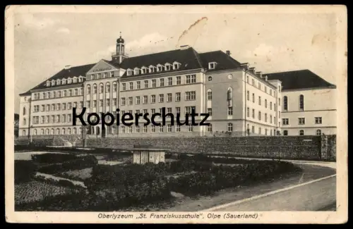 ALTE POSTKARTE OLPE SAUERLAND OBERLYZEUM ST. FRANZISKUSSCHULE Franzsiskus-Schule school école Lyzeum cpa postcard AK