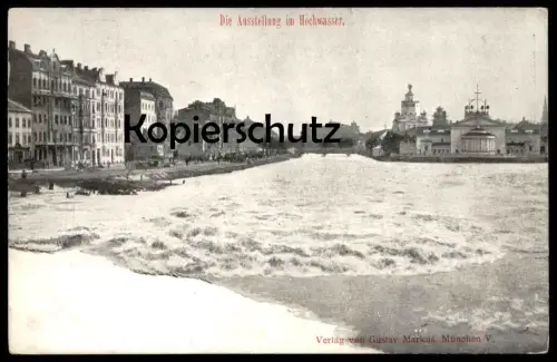 ALTE POSTKARTE MÜNCHEN DIE AUSSTELLUNG IM HOCHWASSER inondation flood cpa postcard AK Ansichtskarte Muenchen