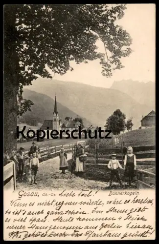 ALTE POSTKARTE GOSAU OBER-ÖSTERREICH DONNERKOGELN Elsa Novak Kinder Kind enfant enfants child children Bezirk Gmunden