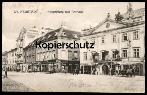 ALTE POSTKARTE WIEN WR. NEUSTADT HAUPTPLATZ MIT RATHAUS Hotel Zentral Vienna Vienne postcard cpa Ansichtskarte AK