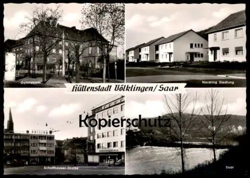 ÄLTERE POSTKARTE HÜTTENSTADT VÖLKLINGEN SAAR SCHAFFHAUSER STRASSE DONNER-BIER PHILIPS ASKO GYMNASIUM NORDRING SIEDLUNG