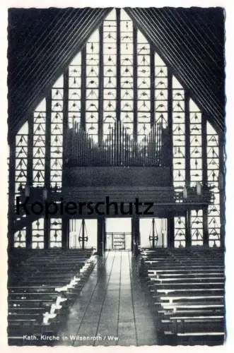 ÄLTERE POSTKARTE WILSENROTH WESTERWALD DORNBURG KATHOLISCHE KIRCHE ORGEL Kirchenorgel orgue organ church interieur AK