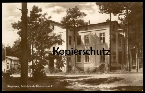 ALTE POSTKARTE KÖLPINSEE USEDOM MITTELSTANDS-KINDERHEIM children's home foyer d'enfants Ostsee cpa postcard AK